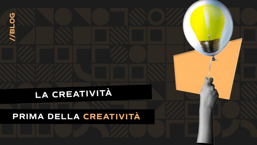 La Creatività Prima della Creatività